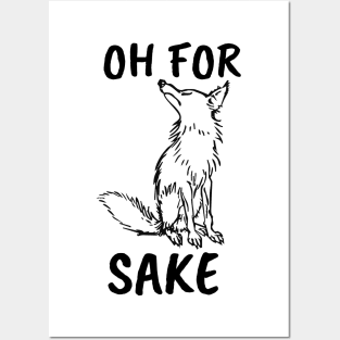 Oh for Fox Sake. Joke, Humor, Funny Saying Quote, Fun Phrase Posters and Art